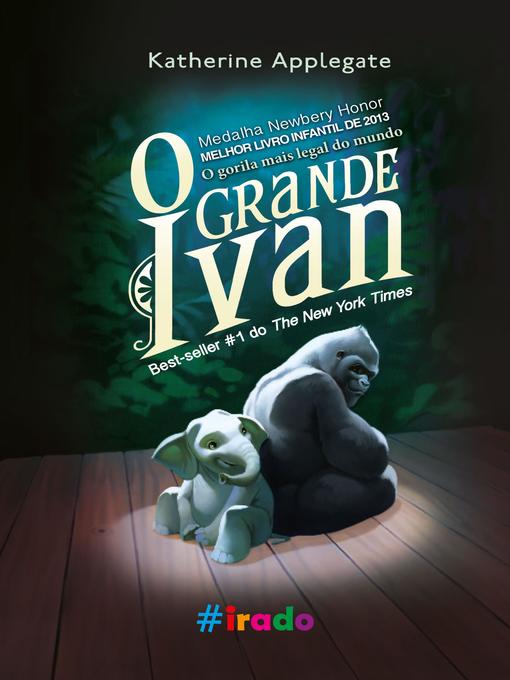 Title details for O grande Ivan by Katherine Applegate - Available